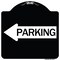 Signmission Parking With Left Arrow Heavy-Gauge Aluminum Architectural Sign, 18" x 18", BW-1818-24372 A-DES-BW-1818-24372 - alternate 1